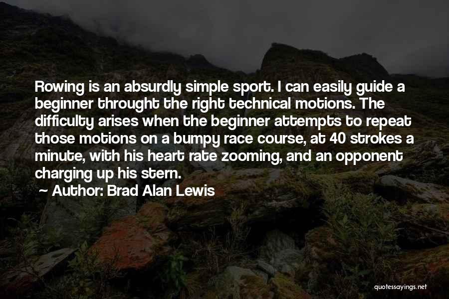 Sports Opponent Quotes By Brad Alan Lewis