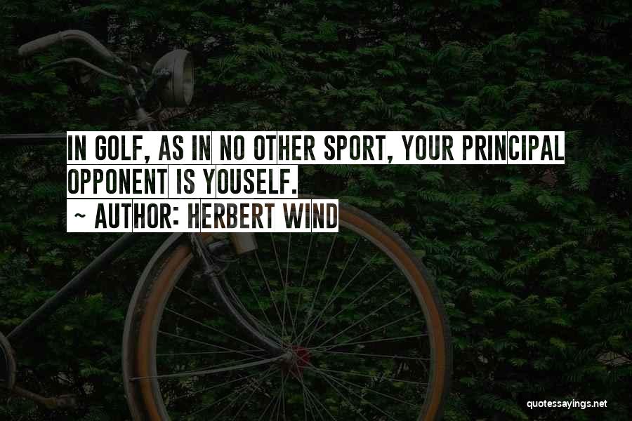 Sports Opponent Quotes By Herbert Wind