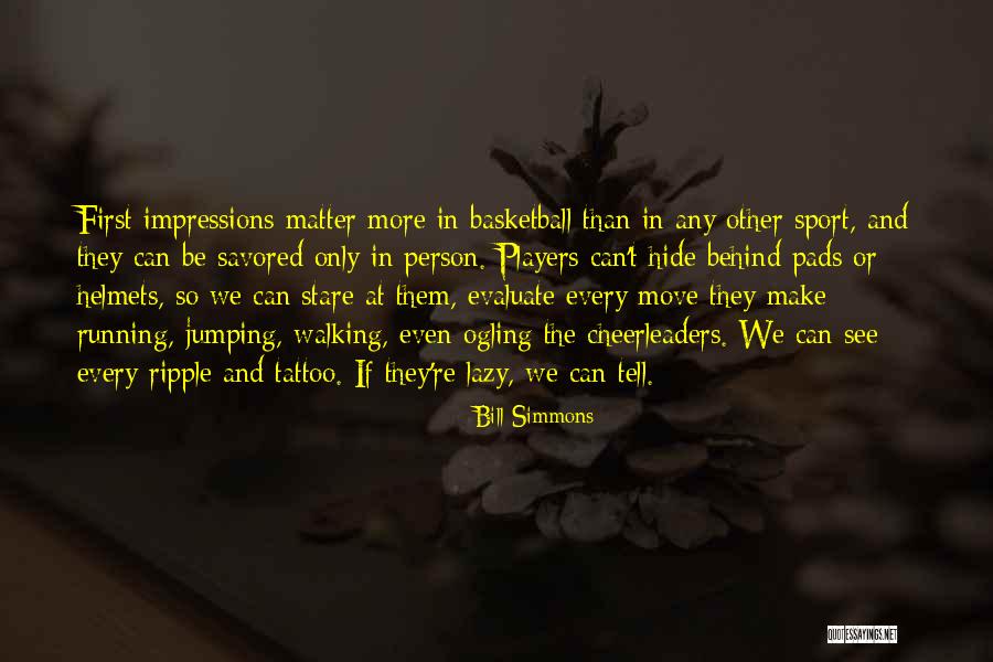 Sports Person Quotes By Bill Simmons