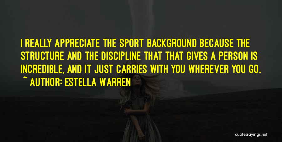 Sports Person Quotes By Estella Warren