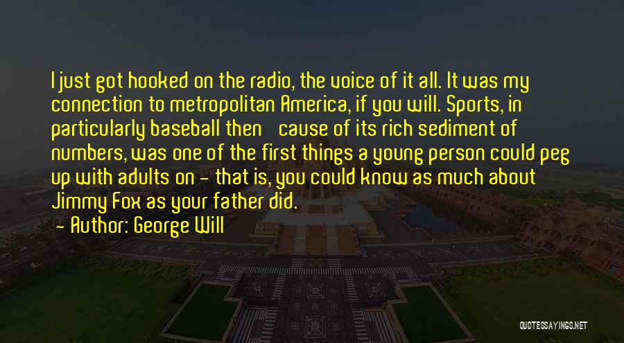 Sports Person Quotes By George Will