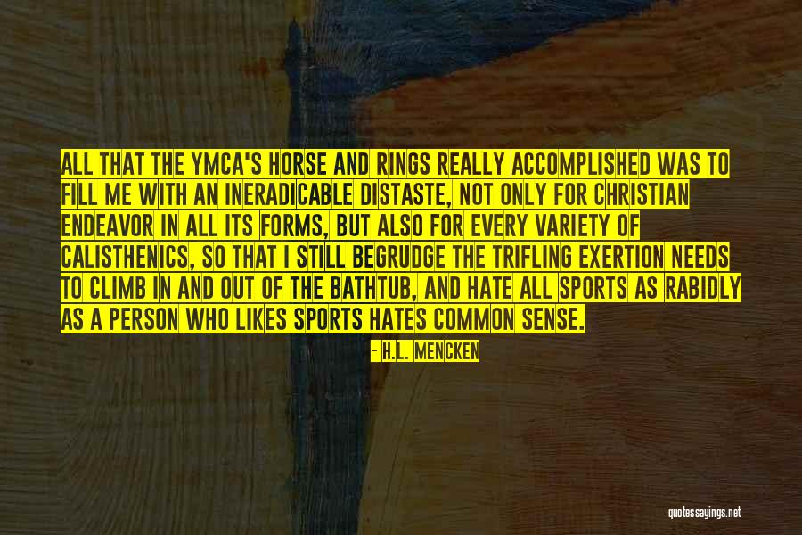 Sports Person Quotes By H.L. Mencken