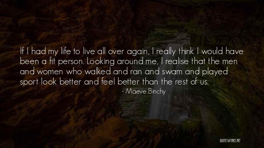 Sports Person Quotes By Maeve Binchy