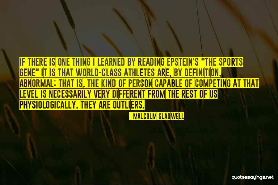 Sports Person Quotes By Malcolm Gladwell