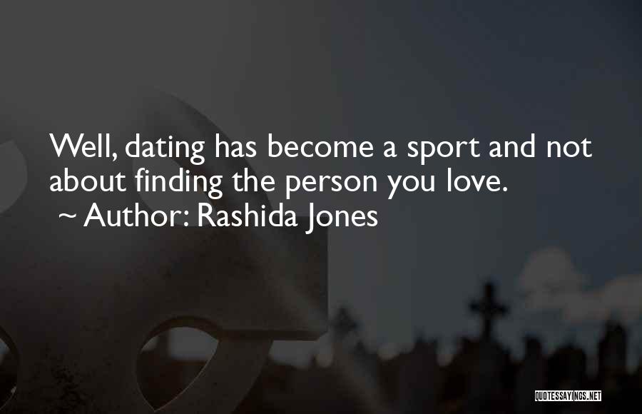 Sports Person Quotes By Rashida Jones