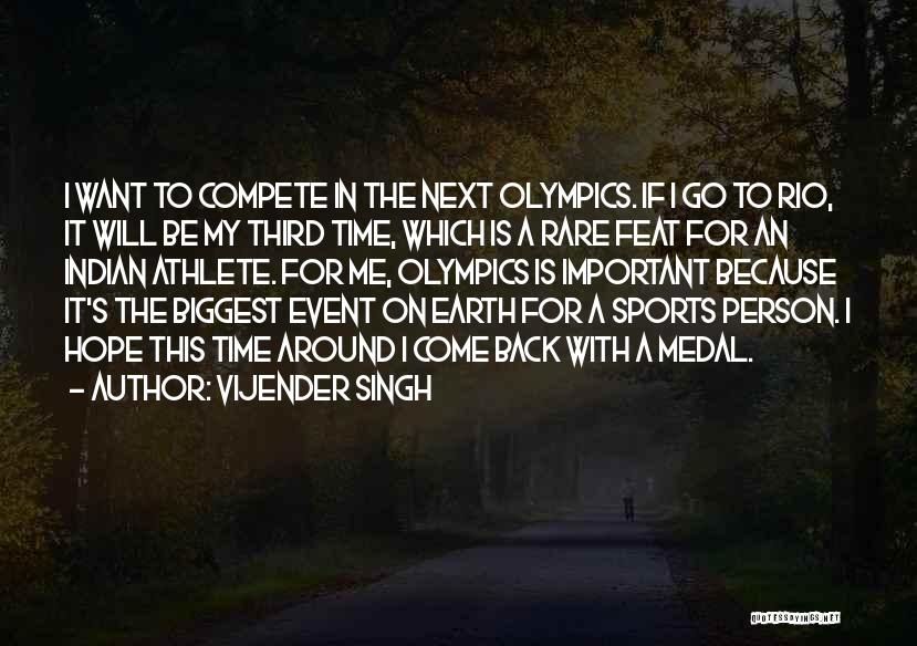 Sports Person Quotes By Vijender Singh