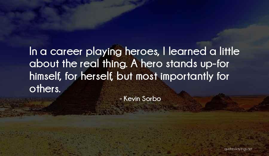 Sports Psychologist Quotes By Kevin Sorbo Sports Psychologist Quotes By Kevin Sorbo
