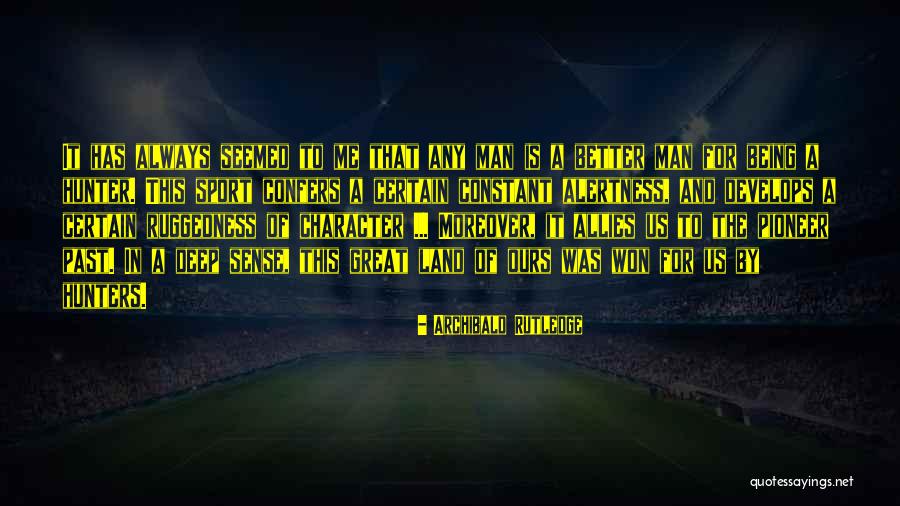 Sports Quotes By Archibald Rutledge Sports Quotes By Archibald Rutledge