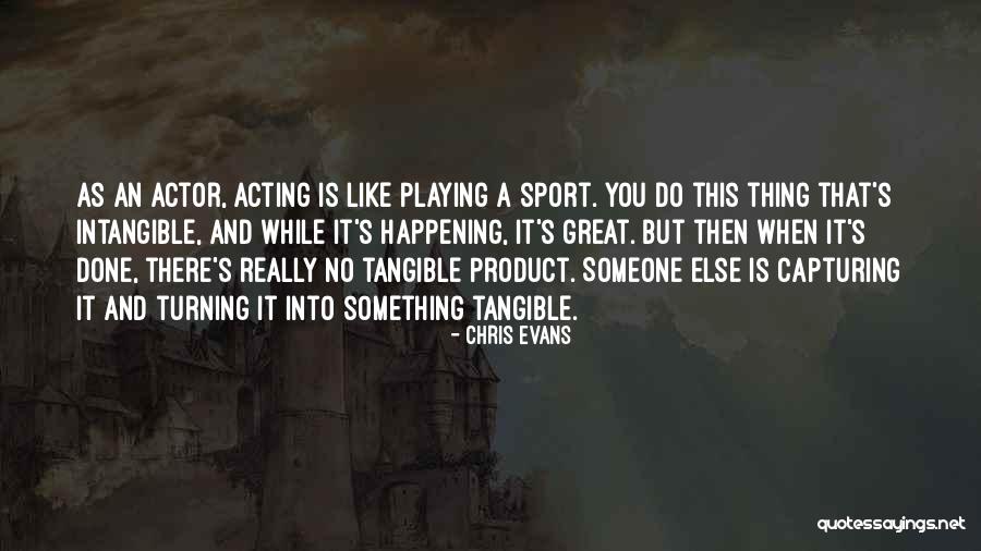 Sports Quotes By Chris Evans