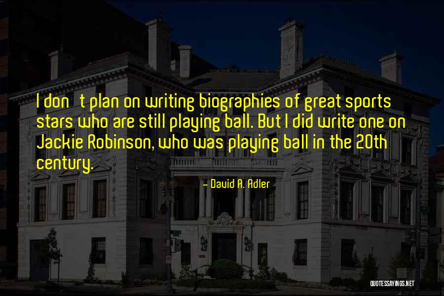 Sports Quotes By David A. Adler