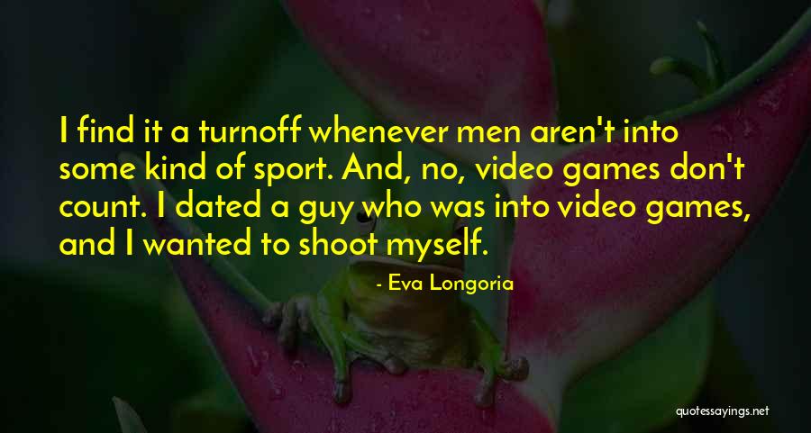 Sports Quotes By Eva Longoria