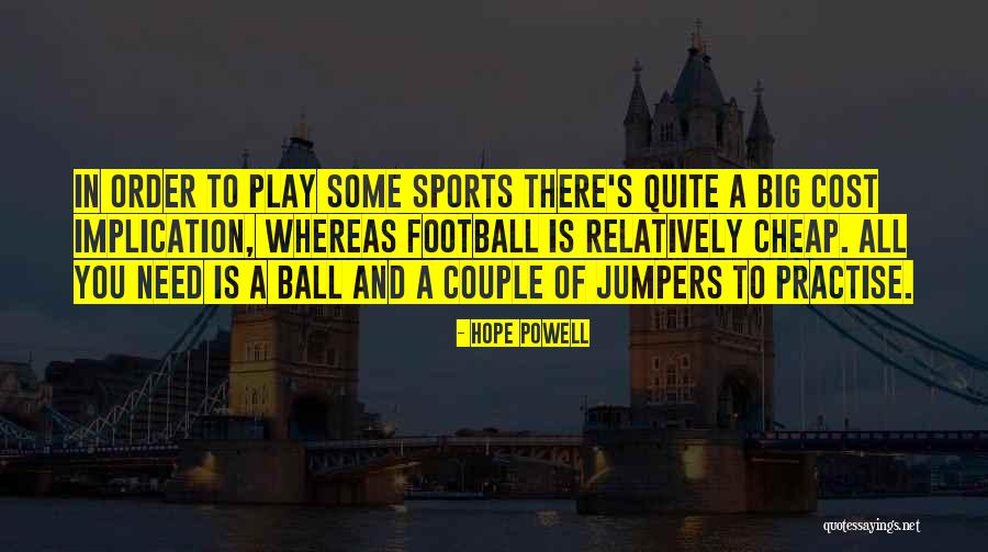 Sports Quotes By Hope Powell