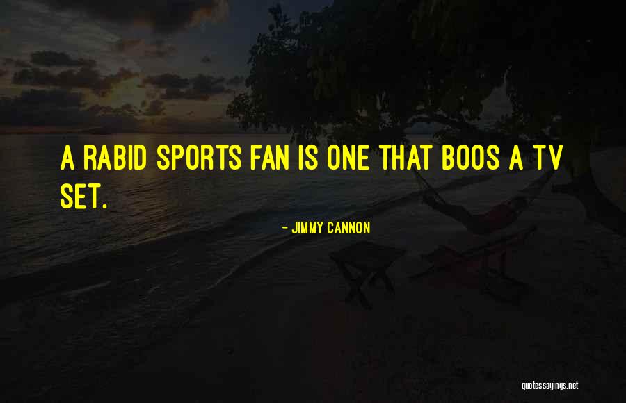 Sports Quotes By Jimmy Cannon