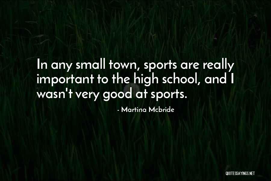 Sports Quotes By Martina Mcbride