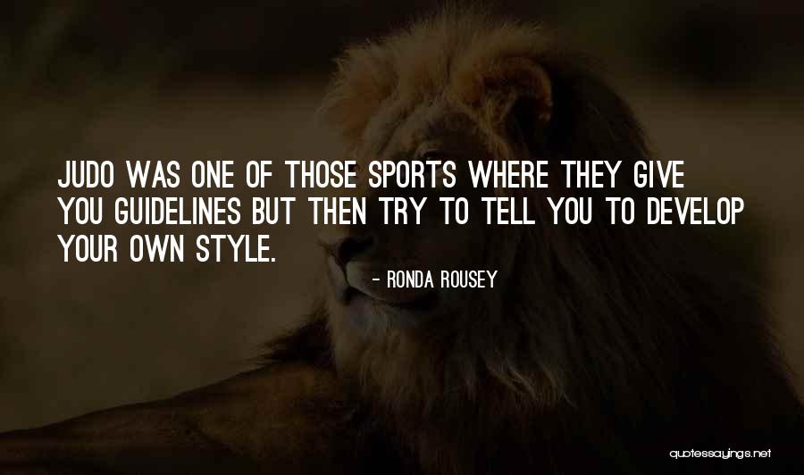 Sports Quotes By Ronda Rousey Sports Quotes By Ronda Rousey