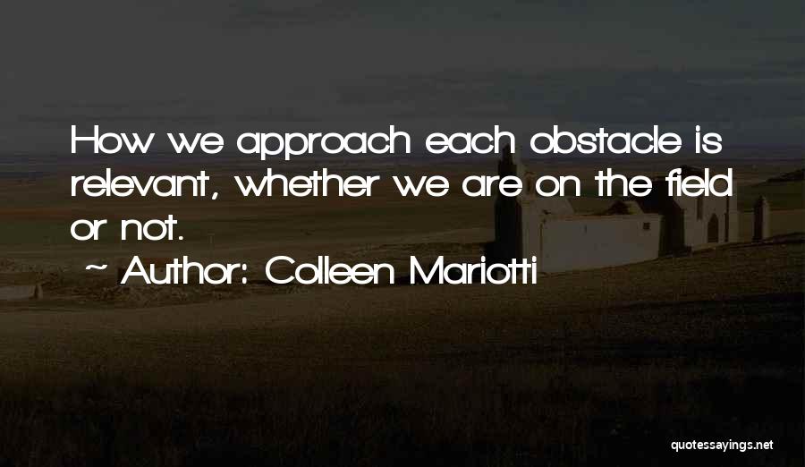 Sports Quotes Quotes By Colleen Mariotti