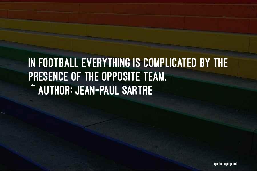 Sports Quotes Quotes By Jean-Paul Sartre