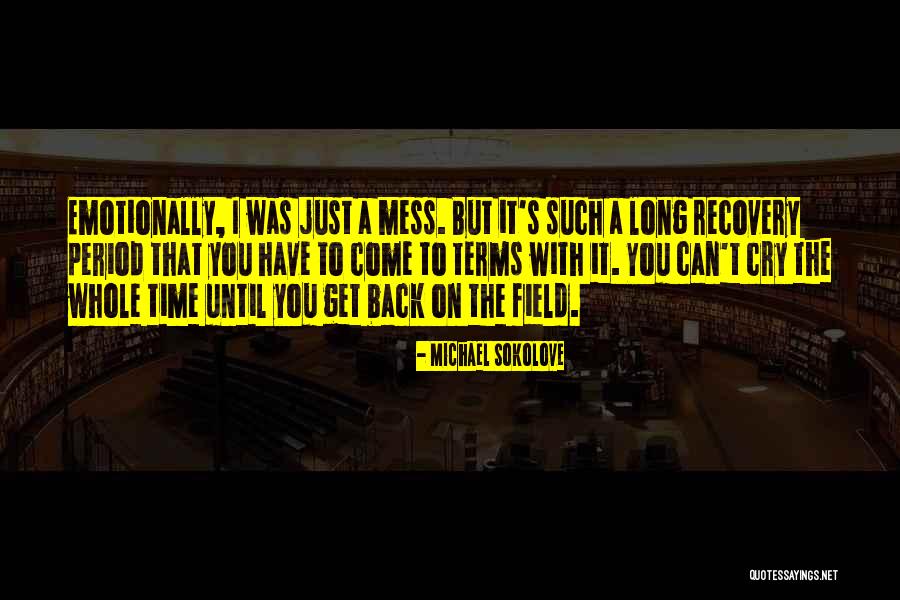 Sports Recovery Quotes By Michael Sokolove Sports Recovery Quotes By Michael Sokolove