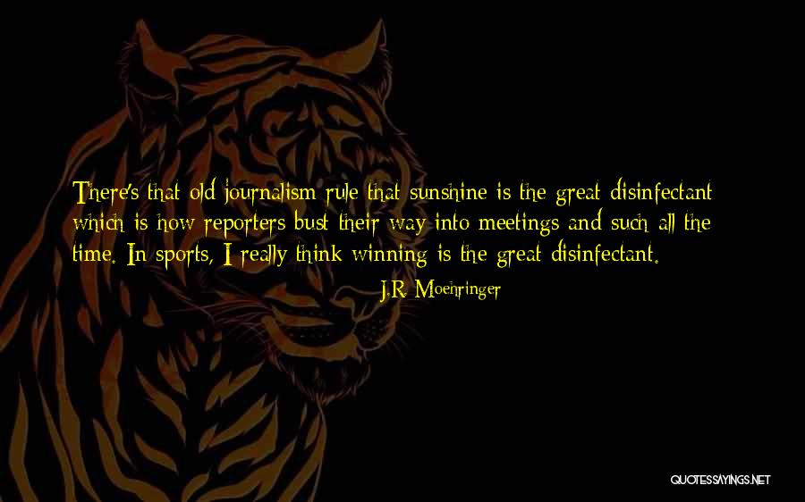 Sports Reporters Quotes By J.R. Moehringer Sports Reporters Quotes By J.R. Moehringer