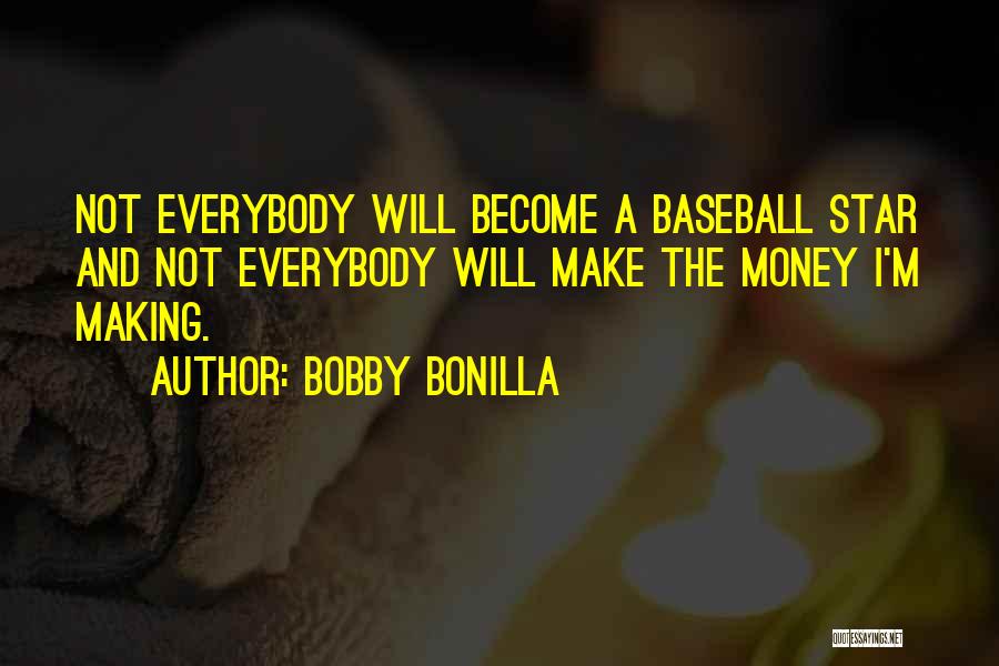 Sports Star Quotes By Bobby Bonilla