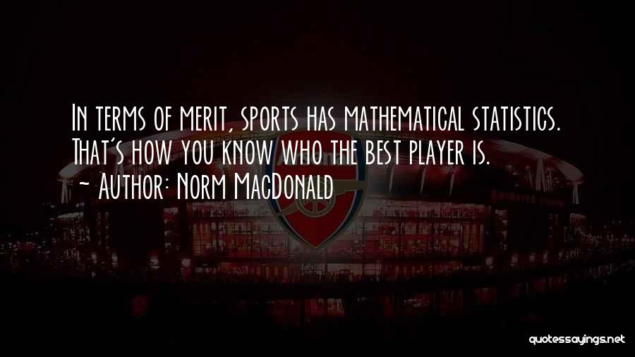 Sports Statistics Quotes By Norm MacDonald