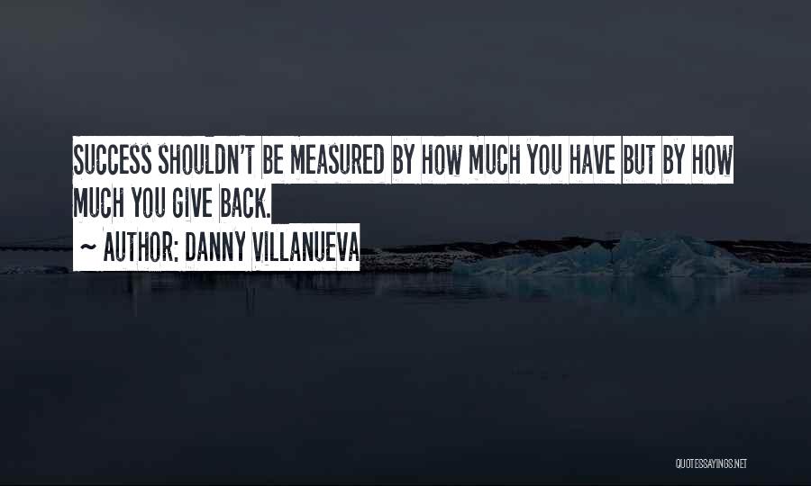 Sports Success Motivation Quotes By Danny Villanueva