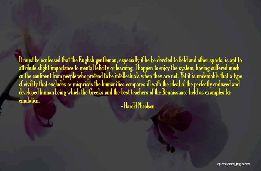 Sports Teachers Quotes By Harold Nicolson Sports Teachers Quotes By Harold Nicolson