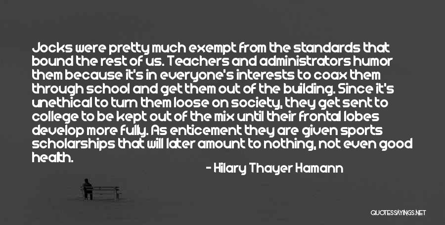 Sports Teachers Quotes By Hilary Thayer Hamann Sports Teachers Quotes By Hilary Thayer Hamann