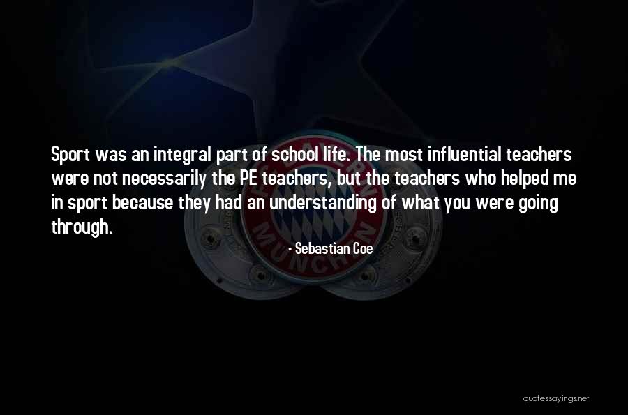 Sports Teachers Quotes By Sebastian Coe Sports Teachers Quotes By Sebastian Coe