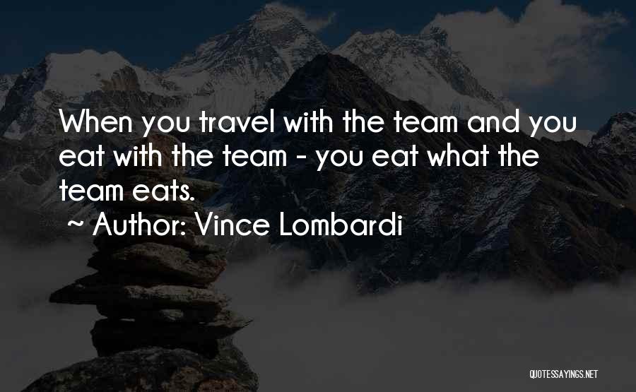 Sports Team Leadership Quotes By Vince Lombardi