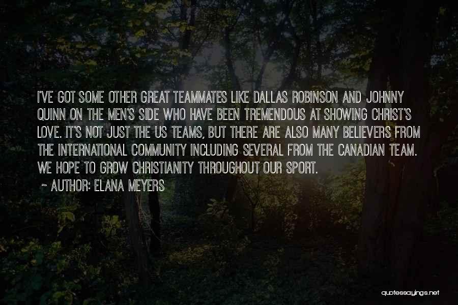 Sports Team Love Quotes By Elana Meyers