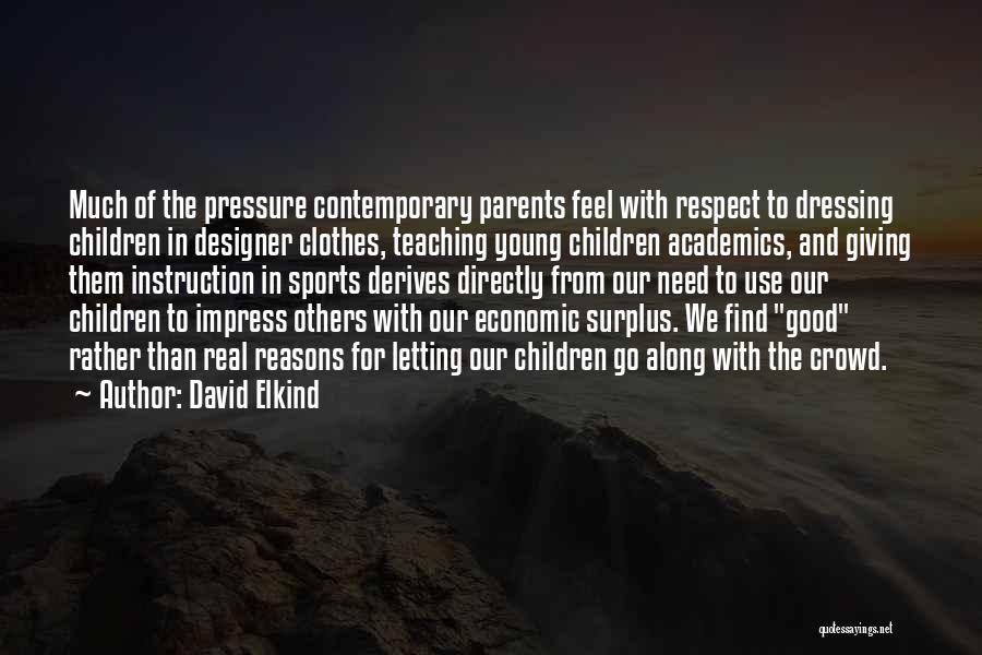 Sports Vs Academics Quotes By David Elkind