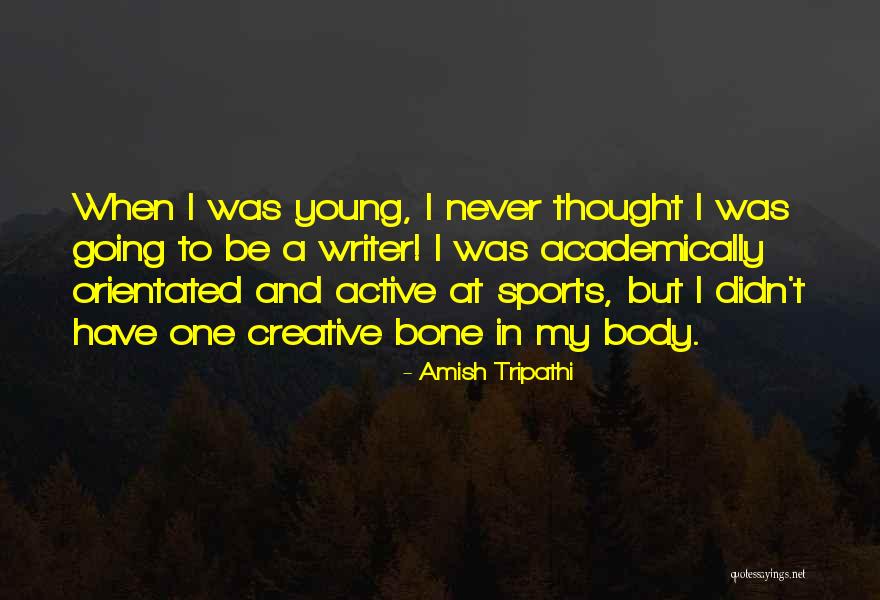 Sports Writer Quotes By Amish Tripathi