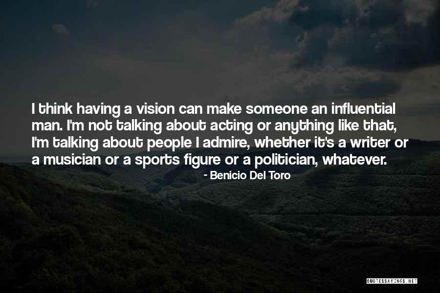 Sports Writer Quotes By Benicio Del Toro