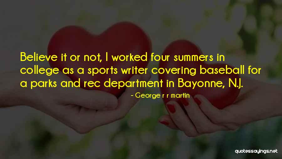 Sports Writer Quotes By George R R Martin