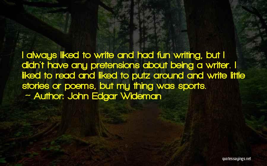 Sports Writer Quotes By John Edgar Wideman