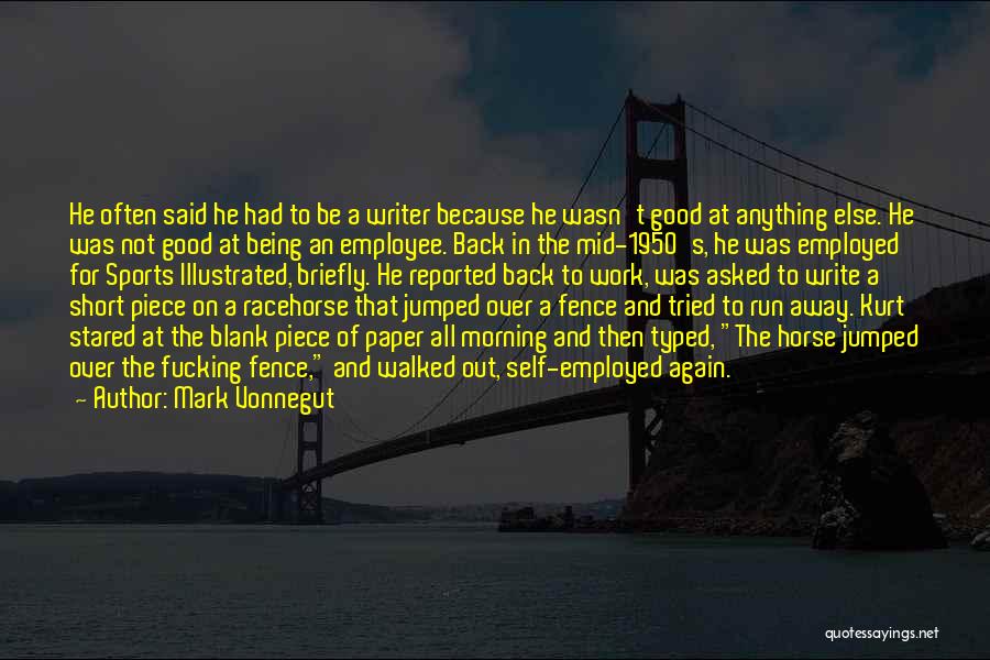 Sports Writer Quotes By Mark Vonnegut