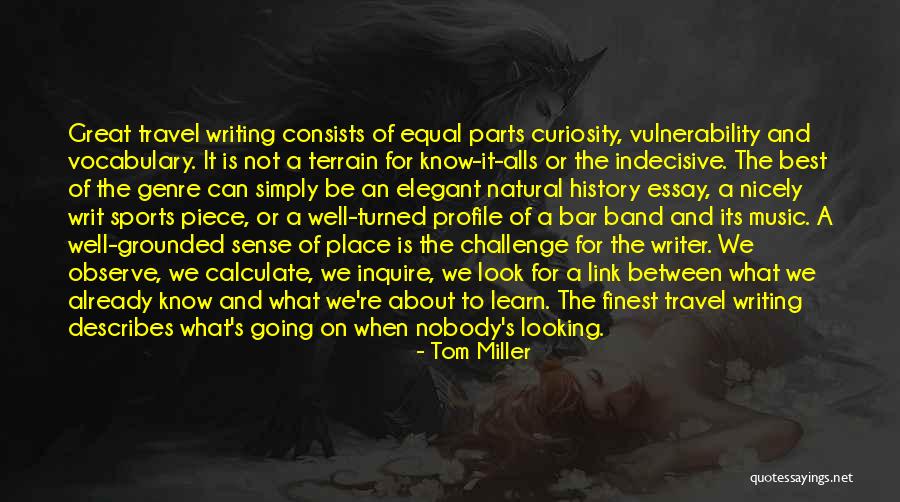 Sports Writer Quotes By Tom Miller Sports Writer Quotes By Tom Miller
