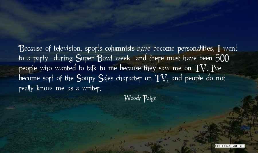 Sports Writer Quotes By Woody Paige