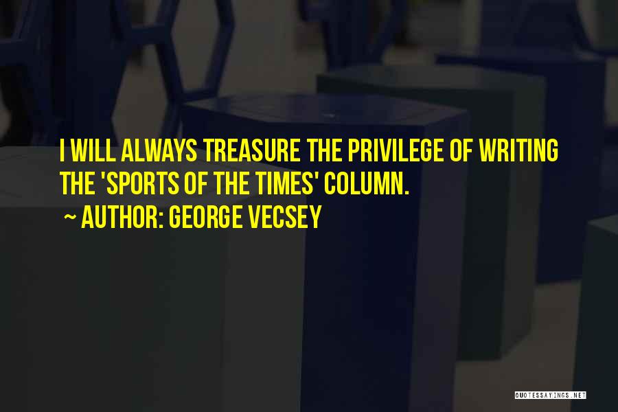 Sports Writing Quotes By George Vecsey