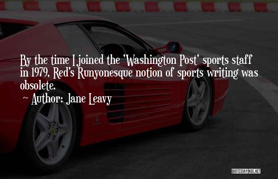 Sports Writing Quotes By Jane Leavy