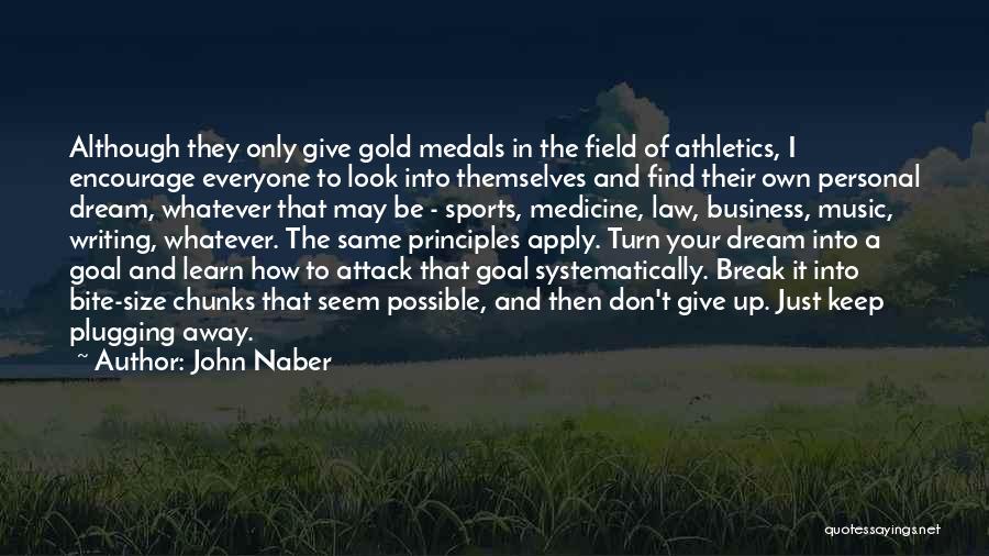 Sports Writing Quotes By John Naber