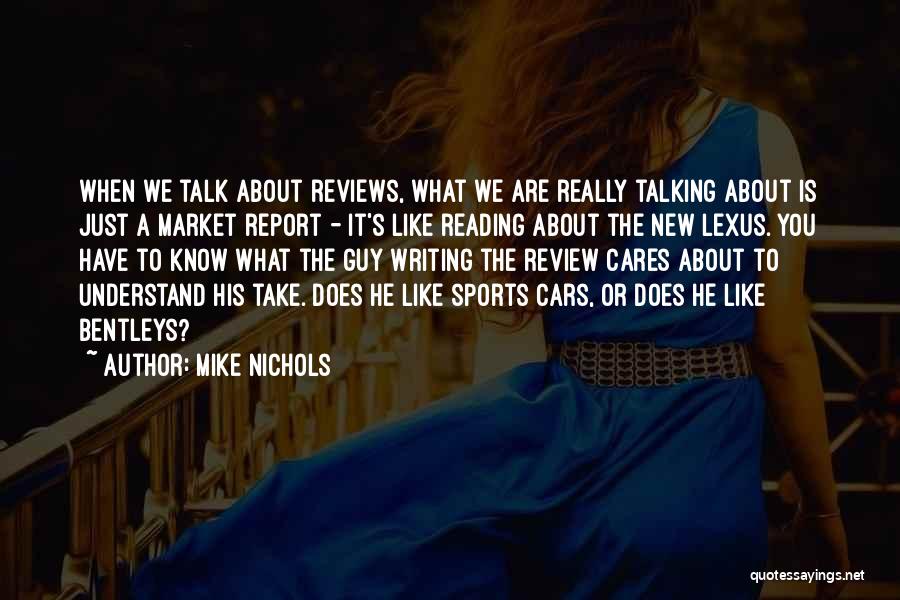 Sports Writing Quotes By Mike Nichols