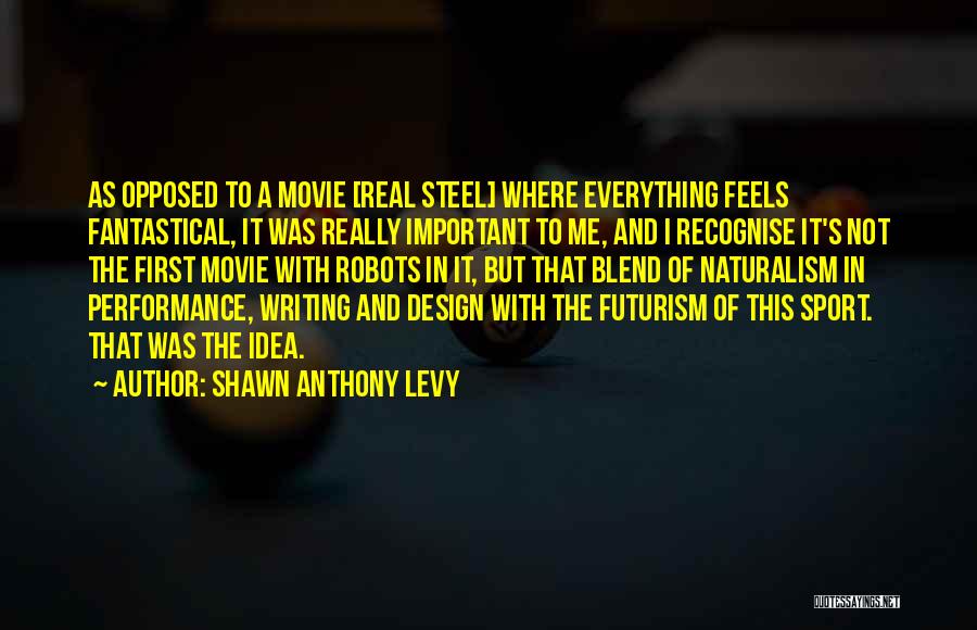 Sports Writing Quotes By Shawn Anthony Levy