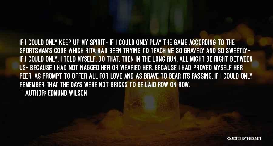 Sportsman Quotes By Edmund Wilson