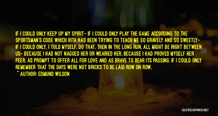 Sportsman Spirit Quotes By Edmund Wilson