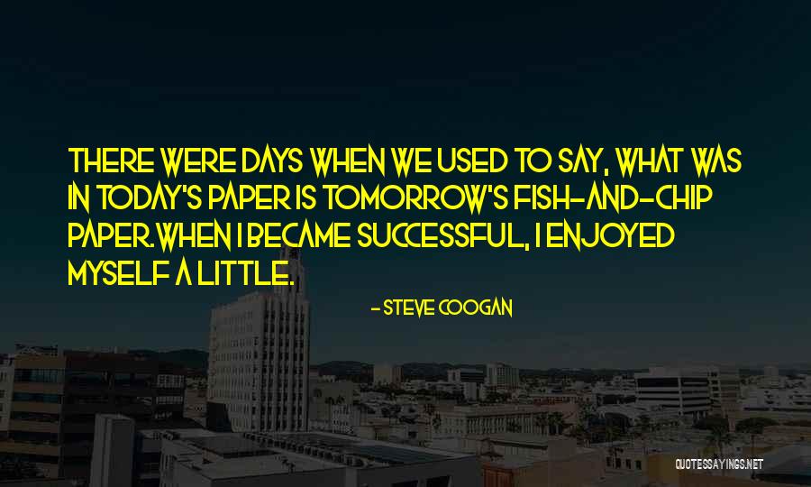 Sportsmans Den Inc Quotes By Steve Coogan