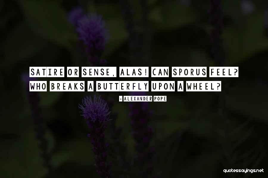 Sporus Quotes By Alexander Pope Sporus Quotes By Alexander Pope
