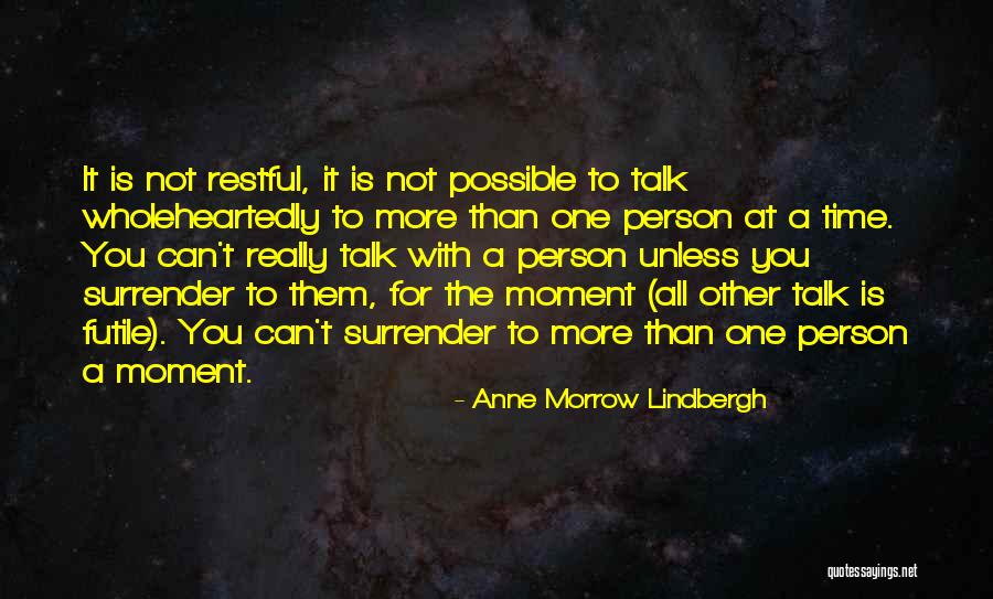 Spositos Temecula Quotes By Anne Morrow Lindbergh Spositos Temecula Quotes By Anne Morrow Lindbergh