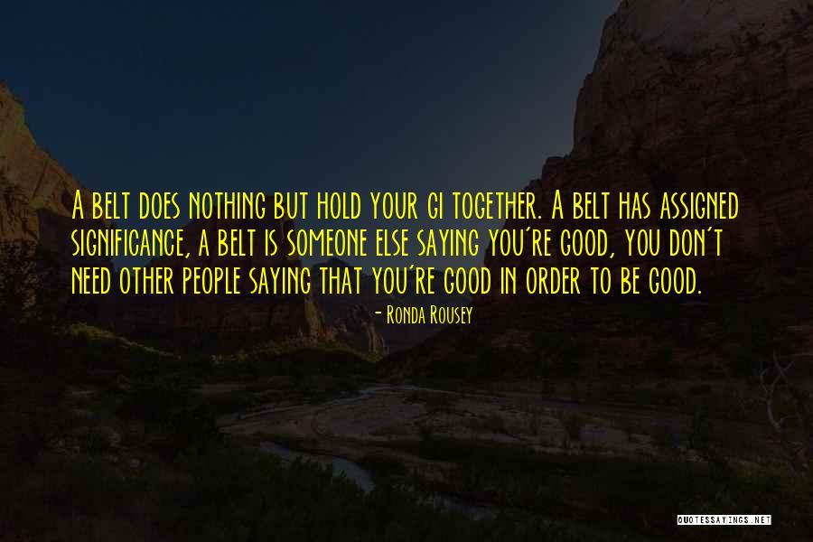 Spostare Barra Quotes By Ronda Rousey Spostare Barra Quotes By Ronda Rousey